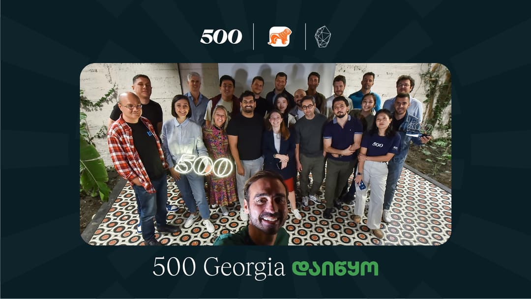 500 Global-ის, “საქართველოს ბანკის” და GITA-ს თანამშრომლობით, აქსელერაციის პროგრამის მეხუთე ნაკადი დაიწყო